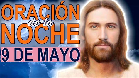 Oración De La Noche Lunes 9 Mayo 2022 Completas De La Liturgia De Las Horas De Hoy Youtube