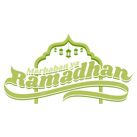 Letras Marhaban Ya Ramadhan Png Marhaban Ya Ramadán Fuente De