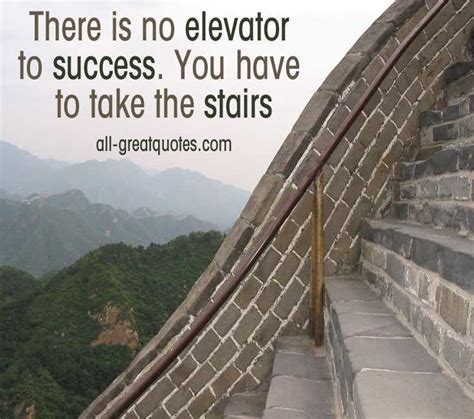 The elevator to success is out of order. BEST Collection Of Inspirational - Picture Quotes About Life