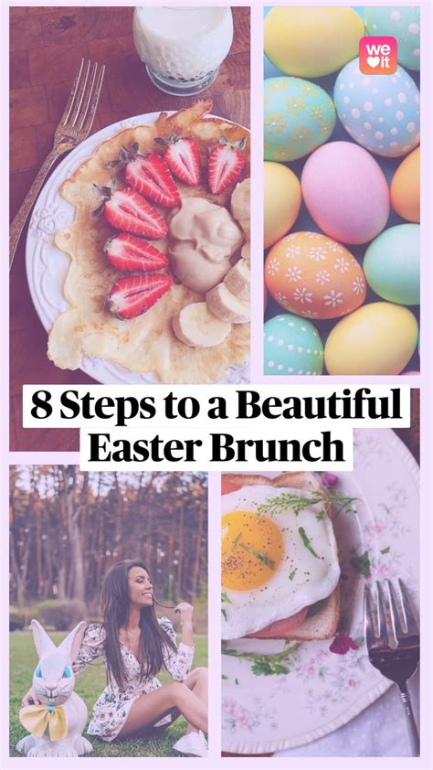 8 Steps To A Beautiful Easter Brunch Easter Brunch Easter Brunch