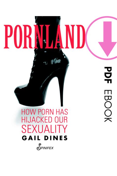 Pornland How Porn Has Hijacked Our Sexuality By Gail Dines Ebook Pdf