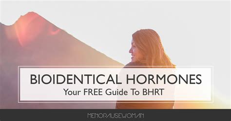 Bioidentical Hormones Guide Menopause Woman