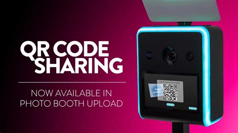 Qr Code Sharing Now Available In Photo Booth Upload The Photo Booth