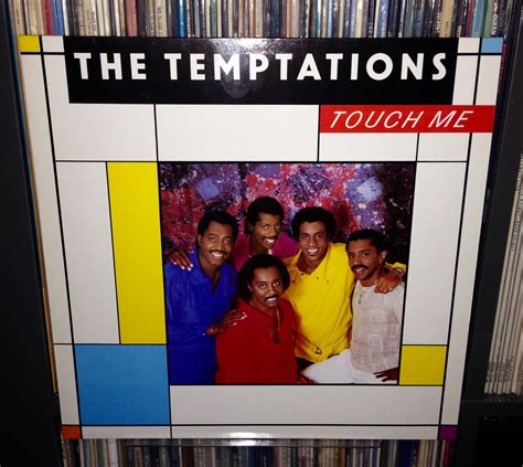 The Temptations Touch Me 1985 1985 Me Temptations The Touch