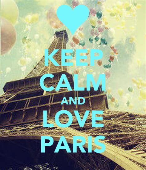 Keep Calm And Love Paris Poster Li Keep Calm O Matic