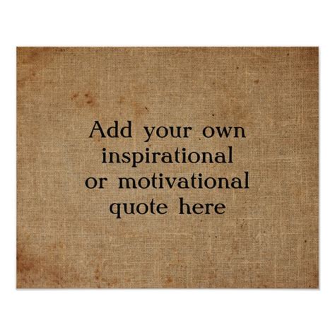 Create Your Own Inspirationalmotivational Quote Poster Zazzle