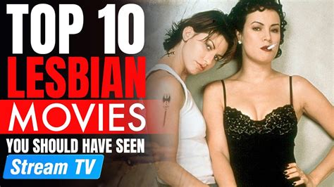 Top 10 Lesbian Movies You Should Have Seen Youtube