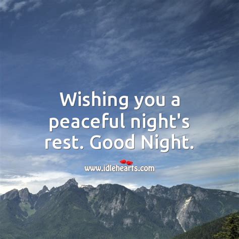 Wishing You A Peaceful Nights Rest Good Night Idlehearts