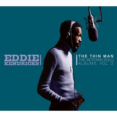 Album The Thin Man: The Motown Solo Albums Vol. 2, Eddie Kendricks ...
