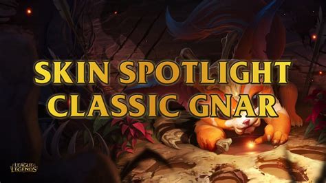Skin Spotlight Classic Gnar The Missing Link Ability Preview YouTube