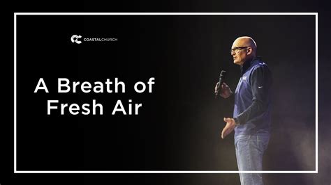Breath Of Fresh Air Youtube