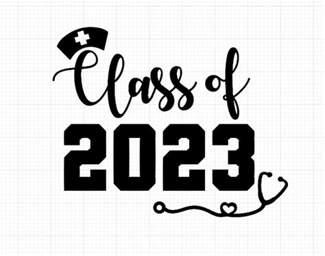 Nursing Class Of 2023 Svg Class Of 2023 Png Class Of 2023 Etsy