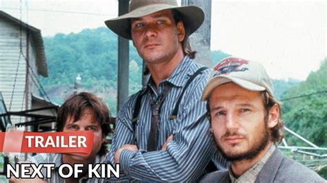In this case, next of kin means a person who can make medical decisions for a person who is incapacitated or unable to do so, during emergencies. Next of Kin 1989 Trailer | Patrick Swayze | Liam Neeson ...