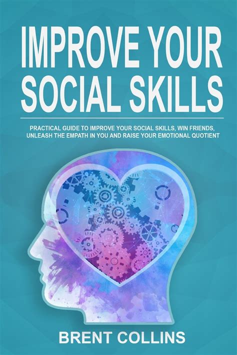 Improve Your Social Skills Practical Guide To Improve Your Social