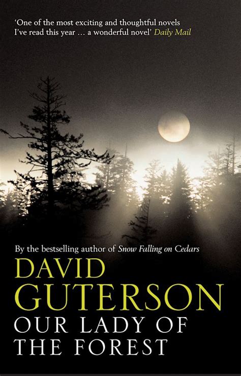 Our Lady Of The Forest David Guterson Bloomsbury Paperbacks