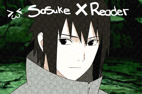 Sasuke X Reader Final Youtube