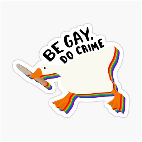 be gay do crime goose sticker for sale by tsfea redbubble