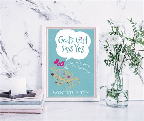 Gods Girl Says Yes By Wynter Pitts Devotional For Tween Girls