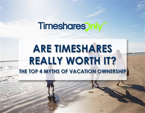 The Top 4 Timeshare Myths - Timeshares Only Blog