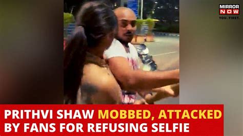 Viral Video Cricketer Prithvi Shaw Refuses Selfie Faces Wrath Of Fans Society News Times Now