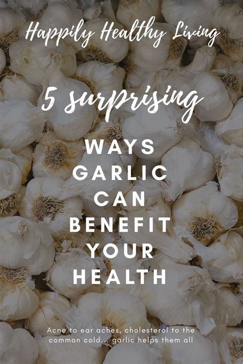 5 Surprising Ways Garlic Can Benefit Your Health Health How To Stay