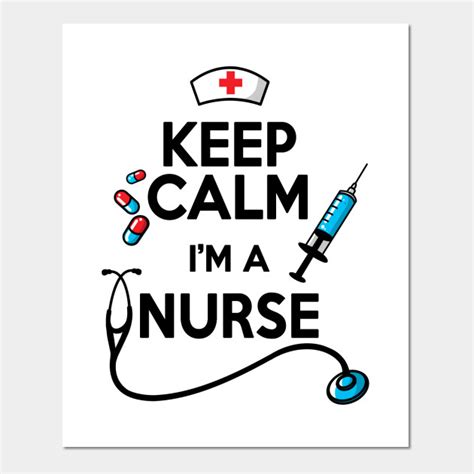 Keep Calm Nurse Keep Calm Posters And Art Prints Teepublic