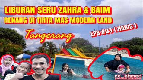 Liburan Seru Zahra And Baim Ke Kolam Renang Bersama Tante And Nenek Eps 03