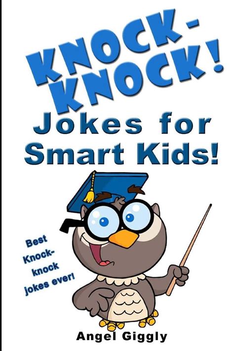 Knock Knock Jokes For Smart Kids Best Knock Knock Jokes