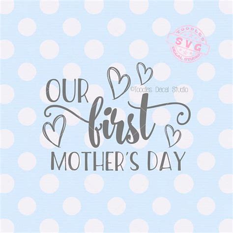 My First Mothers Day Svg 861 File Include Svg Png Eps Dxf Free