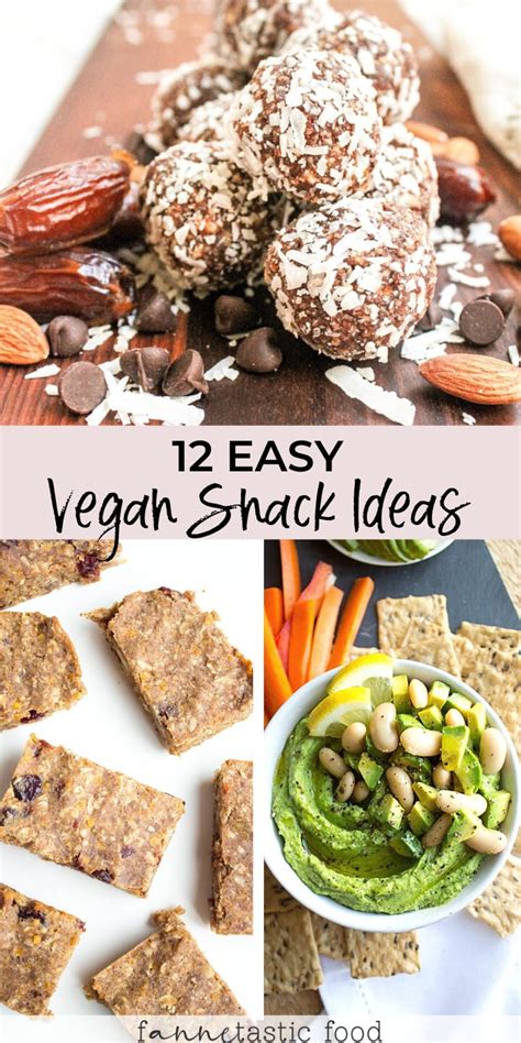 12 Easy Vegan Snack Ideas Healthy And Tasty Fannetastic Food