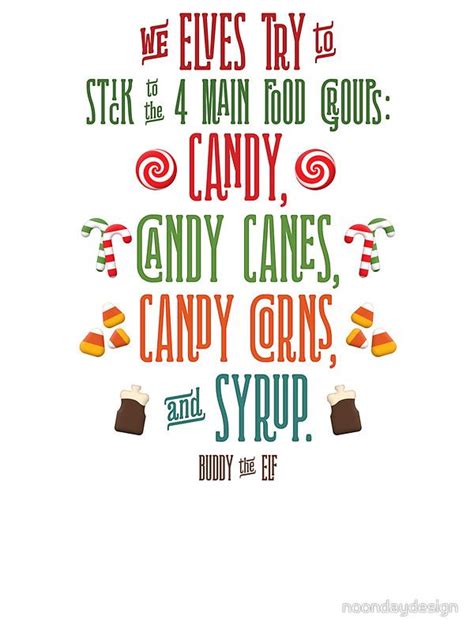 Candy, candy corn, candy canes and syrup! buddy the elf 'Buddy the Elf - The Four Main Food Groups' Sticker by ...