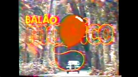 1984 Chamada Especial Balão Mágico Amigos Do Peito Globo Xx09