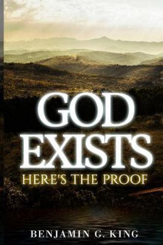 God Exists Heres The Proof By Benjamin King 2015 Paperback Ebay