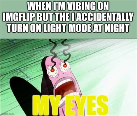 Spongebob My Eyes Imgflip