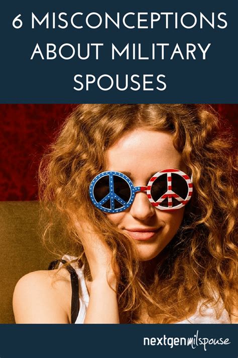 6 Misconceptions About Military Spouses Nextgen Milspouse