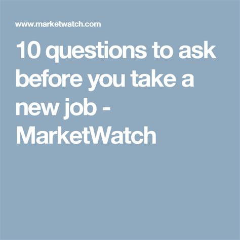 10 Questions To Ask Before You Take A New Job Marketwatch New Job