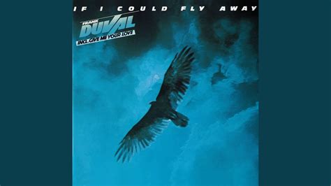 If I Could Fly Away Youtube Music