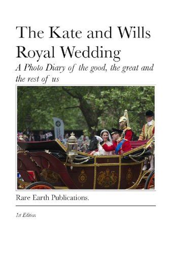 The Kate And Wills Royal Wedding Kindle Edition By Milne Alex W Arts Photography Kindle