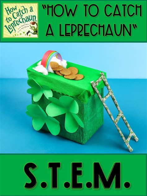 How To Catch A Leprechaun Leprechaun First Grade Lessons Activities
