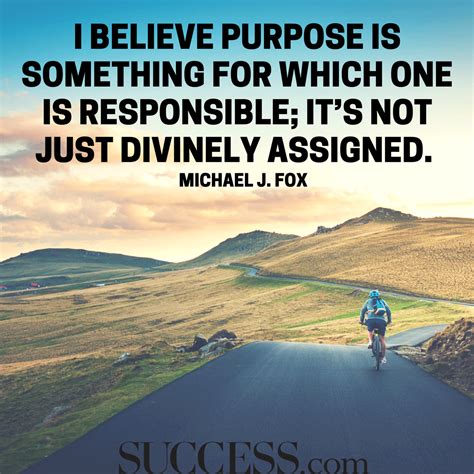 15 Inspiring Quotes About Living Your Life On Purpose Success