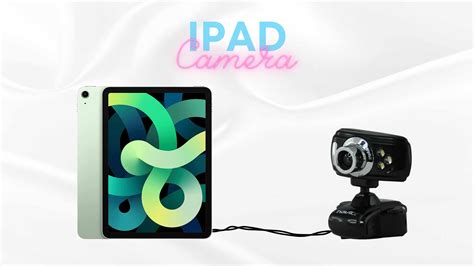 can you connect an external webcam to an ipad worldoftablet