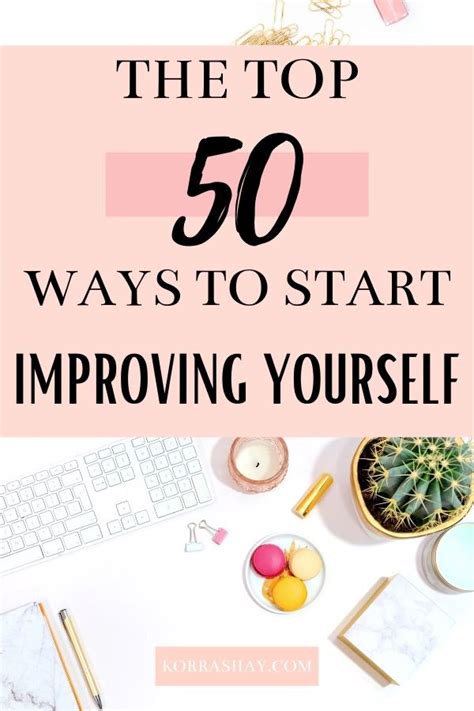 The Top 50 Ways To Start Improving Yourself Self Improvement How To