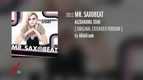 Mr Saxobeat Original Extended Version Alexandra Stan By Alitofrank