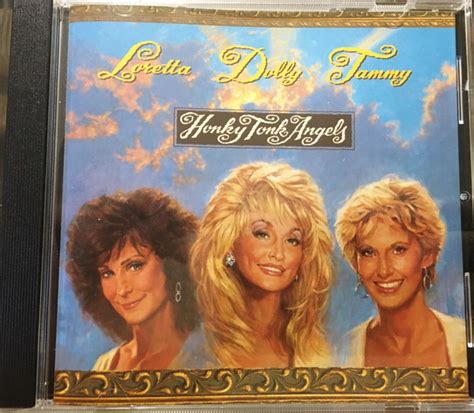 Honky Tonk Angels By Dolly Parton Loretta Lynn Tammy Wynette