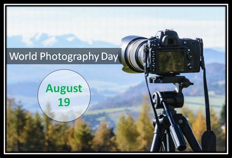 World Photography Day 2023 Theme Date History Ways To Celebrate