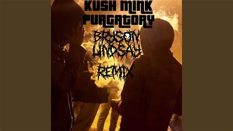 Purgatory Feat Lil Sknow And Kush Mink Remix Youtube