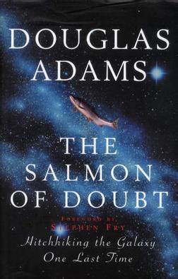 Giving someone (or something) the benefit of the doubt is an idiom, so normal senses don't apply. The Salmon of Doubt - Wikipedia
