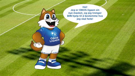 Stem på ditt favorittnavn på lenken. Hils på OBOS-ligaens nye maskot / OBOS-ligaen