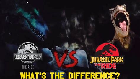 Jurassic World Vs Jurassic Park Ride Comparison L Whats The Difference