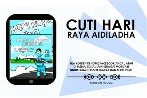 It comes ahead the tenth day of the twelfth and last month of hijjah, and is therefore celebrated on an alternate day every year on the gregorian calendar. Selamat Hari Raya Aidiladha 2015 | KOLEKSI GRAFIK UNTUK GURU